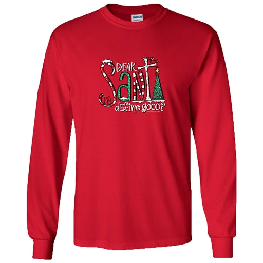 Southern Couture Dear Santa, Define Good on Long Sleeve – Red – SC1370RDLS